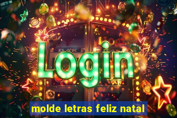 molde letras feliz natal